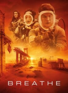 Breathe (Breathe – 2024) 1080P Full HD Türkçe Altyazılı ve Türkçe Dublajlı izle
