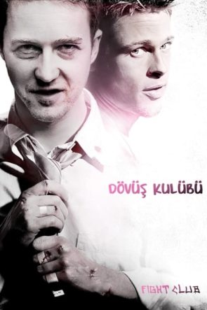 Dövüş Kulübü (Fight Club – 1999) 1080P Full HD Türkçe Altyazılı ve Türkçe Dublajlı