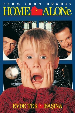 Evde Tek Başına (Home Alone – 1990) 1080P Full HD Türkçe Altyazılı ve Türkçe Dublajlı