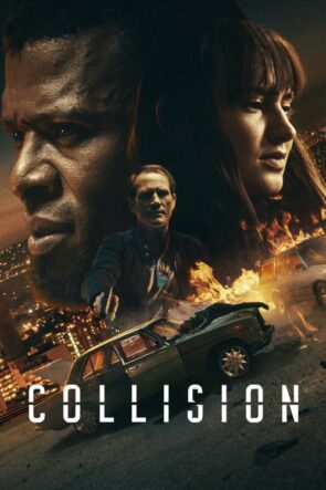 Karmaşık (Collision – 2022) 1080P Full HD Türkçe Altyazılı ve Türkçe Dublajlı