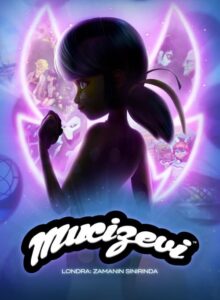 Mucizevi Londra: Zamanın Sınırında (Miraculous World : Londres, la course contre le temps – 2024) 1080P Full HD Türkçe Altyazılı ve Türkçe Dublajlı izle