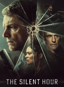 The Silent Hour (The Silent Hour – 2024) 1080P Full HD Türkçe Altyazılı ve Türkçe Dublajlı izle